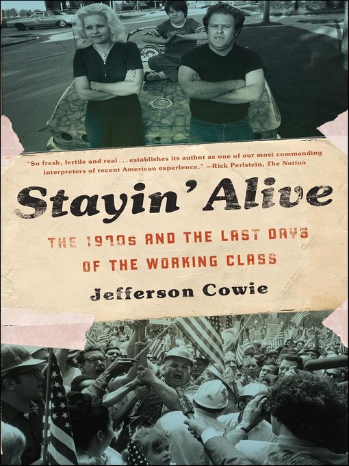 Title details for Stayin' Alive by Jefferson Cowie - Available